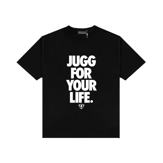 JUGG FOR YOUR LIFE BLACK