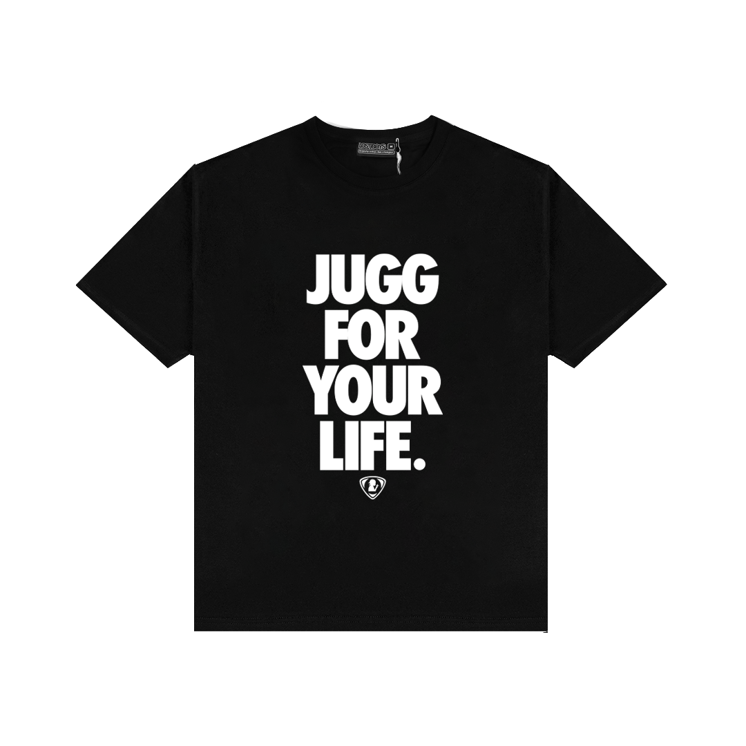 JUGG FOR YOUR LIFE BLACK